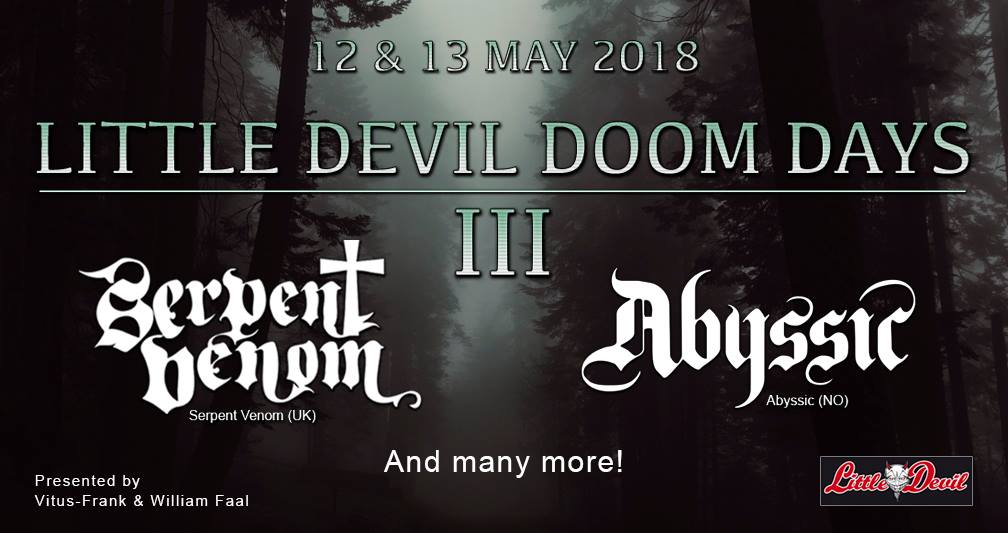 Little Devil Doom Days III: Serpent Venom (UK) + Faal + Excruciation (CH) + My Silent Wake (UK) + Famyne (UK)