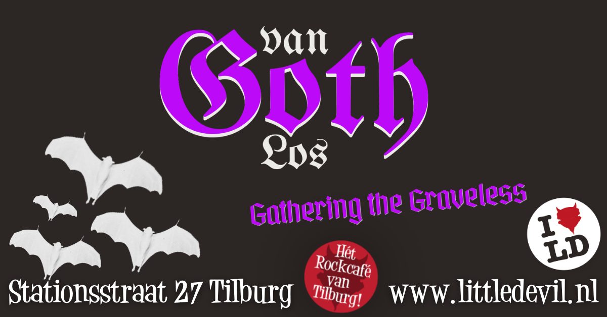 Van Goth Los: Gathering of the Graveless