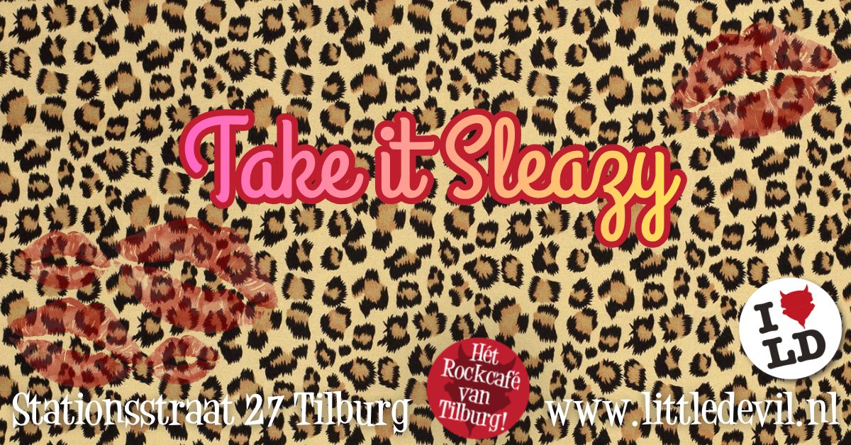 Take it sleazy